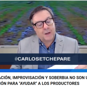DESESPERACIÓN, IMPROVISACIÓN Y SOBERBIA NO SON UNA BUENA COMBINACIÓN PARA “AYUDAR” A LOS PRODUCTORES