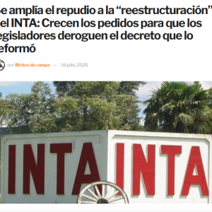 Se amplía el repudio a la “reestructuración” del INTA: Crecen los pedidos para que los legisladores deroguen el decreto que lo reformó