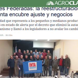 Bases Federadas: la reestructuración del Inta encubre ajuste y negocios